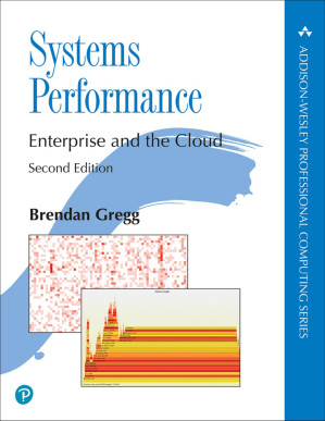 Systems Performance: Enterprise and the Cloud - Brendan Gregg [Brendan Gregg]